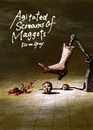 Agitated Screams of Maggots movie poster