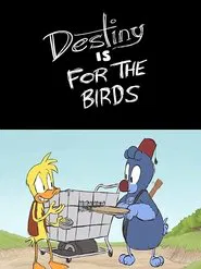 Destiny is for the Birds movie poster