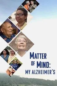 Matter of Mind: My Alzheimer’s movie poster