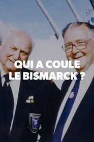 Qui a coulé le Bismarck ? movie poster