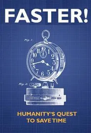 Poster da série Faster! Humanity's Quest to Save Time