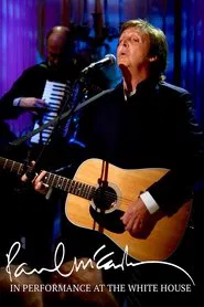 Paul McCartney: In Performance at the White House movie poster