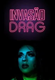 Drag Invasion movie poster