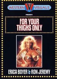 For Your Thighs Only movie poster
