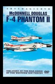Poster do filme McDonnell Douglas F-4 Phantom II: The Story of the War Horse of the Western Air Forces
