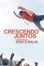 Poster do filme Crescendo Juntos: A História de Erik e Malik