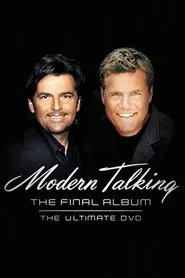 Modern Talking: The Final Album - Ultimate DVD movie poster