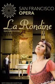 La Rondine - San Francisco Opera movie poster