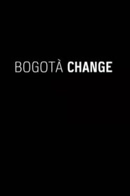 Cities on Speed: Bogotá Change movie poster
