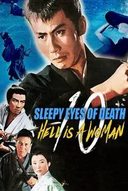 Sleepy Eyes of Death 10: Hell Is a Woman movie poster