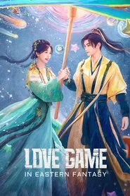 Love Game in Eastern Fantasy tv show poster