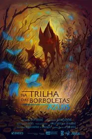 The Blue Butterflies Path movie poster