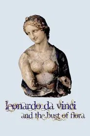 Leonardo da Vinci and the Bust of Flora movie poster