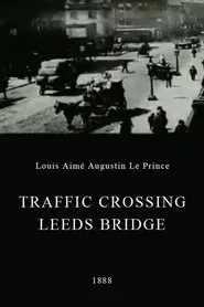 Traffic Crossing Leeds Bridge movie poster