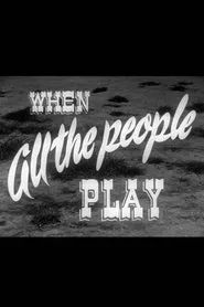 When All the People Play movie poster