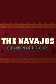 The Navajos: Children of the Gods movie poster