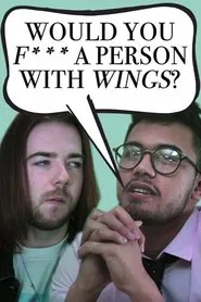 Would you F*** A Person With Wings? movie poster
