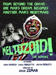 Meltozoid!—The Remake movie poster