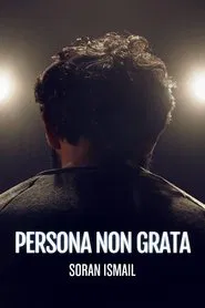 Persona non grata - Soran Ismail movie poster