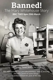 Banned The Mary Whitehouse Story tv show poster