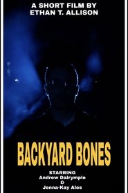 Backyard Bones movie poster
