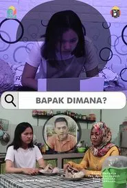 Bapak Dimana? movie poster