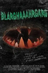 Blarghaaahrgarg movie poster