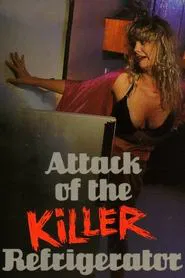 Attack of the Killer Refrigerator movie poster