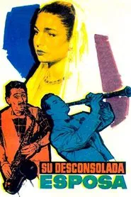 Poster do filme Su desconsolada esposa