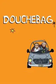 Douchebag movie poster