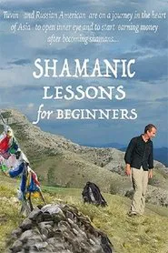 Shamanic Lessons for Beginners movie poster