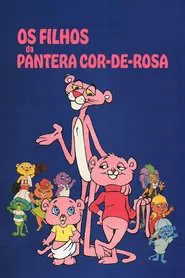 Poster da série Os Filhos da Pantera Cor-de-Rosa