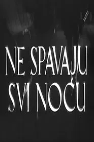 Poster do filme Not Everyone Sleeps at Night