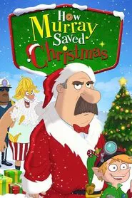 How Murray Saved Christmas movie poster