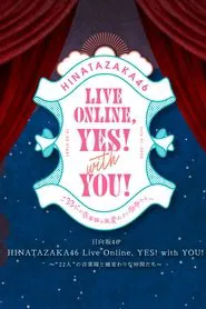 HINATAZAKA46 Live Online，YES！with YOU！ movie poster
