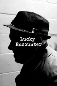 Lucky Encounter movie poster