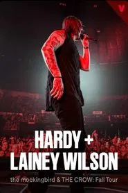 HARDY and Lainey Wilson: THE MOCKINGBIRD & THE CROW FALL TOUR movie poster