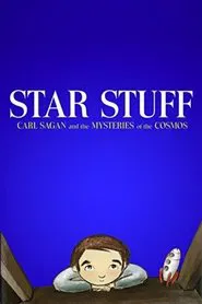 Star Stuff: Carl Sagan and the Mysteries of the Cosmos movie poster