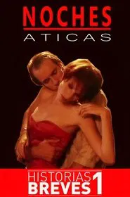 Historias Breves I: Noches Áticas movie poster