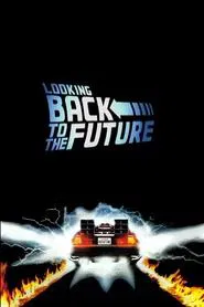 Looking Back to the Future movie poster
