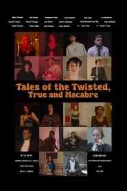 Tales of the Twisted, True & Macabre movie poster