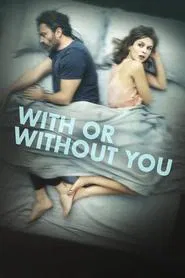 With or Without You movie poster