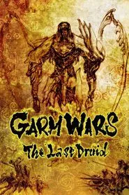 Garm Wars: The Last Druid movie poster