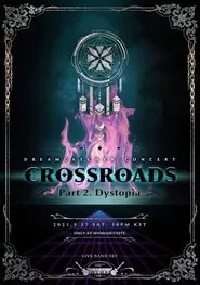 CROSSROADS: Part 2. Dystopia movie poster