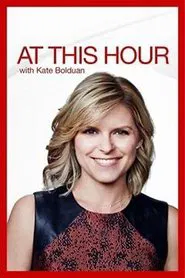 At This Hour with Kate Bolduan tv show poster