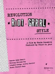 Poster do filme Revolution, Riot Grrrl Style