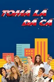 Toma Lá, Dá Cá tv show poster