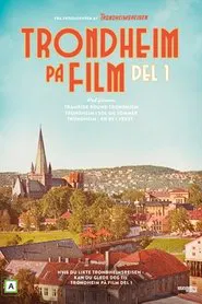 Trondheim Captured on Film - Part 1 movie poster