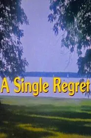 A Single Regret movie poster