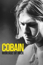 Cobain: Montage of Heck movie poster